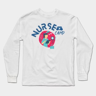 Nurse camp T shirt Long Sleeve T-Shirt